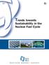 Nuclear Development Trends towards. Sustainability in the Nuclear Fuel Cycle