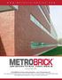 METROBRICK meets the strictest standards - above TBX grade thin brick.