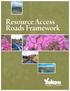 Resource Access Roads Framework