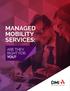 MANAGED MOBILITY SERVICES: ARE THEY RIGHT FOR YOU?