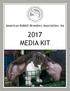 American Rabbit Breeders Association, Inc 2017 MEDIA KIT