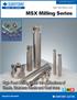 MSX Milling Series. High Feed Milling Cutter for applications of Steels, Stainless Steels and Cast Irons. High Feed Milling Cutter