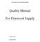 Quality Manual. For Firewood Supply