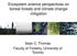 Ecosystem science perspectives on boreal forests and climate change mitigation. Sean C. Thomas Faculty of Forestry, University of Toronto