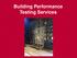 Building Performance Testing Services