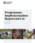 Programme Implementation Report OVERVIEW