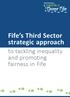 Fife s Third Sector strategic approach. to tackling inequality and promoting fairness in Fife