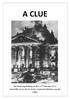 A CLUE. The Reichstag building on fire: 27 th February 1933, reportedly set on fire by Dutch Communist Marinus van der Lubbe