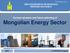 Current situation and future planning of Mongolian Energy Sector