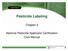 CHAPTER 3. Pesticide Labeling. Chapter 3. National Pesticide Applicator Certification Core Manual