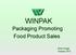 WINPAK. Packaging Promoting Food Product Sales