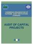 CARIBBEAN ORGANIZATION OF SUPREME AUDIT INSTITUTIONS (CAROSAI) AUDIT OF CAPITAL PROJECTS
