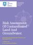 Risk Assessment Of Contaminated Land And Groundwater.
