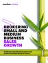 BROKERING SMALL AND MEDIUM BUSINESS SALES GROWTH