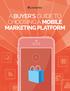 A BUYER S GUIDE TO CHOOSING A MOBILE MARKETING PLATFORM