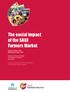 The social impact. of the SAGE Farmers Market. Emma Pocock, MA Bethaney Turner, PhD. A report produced with the cooperation