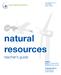 natural resources teacher s guide Editors: Brian A. Jerome Ph.D. Stephanie Zak Jerome Assistant Editors: Louise Marrier Josh Hummel