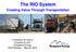 The RIO System Creating Value Through Transportation