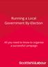 Running a Local Government By-Election. All you need to know to organise a successful campaign