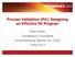 Process Validation (PV): Designing an Effective PV Program. Mike Porter Compliance Consultant Commissioning Agents Inc.