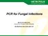 PCR for Fungal Infections