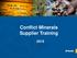 Conflict Minerals Supplier Training