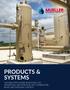 Proven Under Pressure PRODUCTS & SYSTEMS THE INDUSTRY LEADER IN NATURAL GAS SEPARATION, AIR FILTRATION, MIST ELIMINATION, NOISE AND EMISSION CONTROL