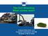 The ELV Directive What comes next? Artemis Hatzi-Hull, LL.M European Commission, DG ENV Brussels, 6 March 2018