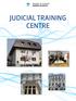 JUDICIAL TRAINING CENTRE