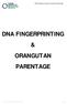 DNA FINGERPRINTING & ORANGUTAN PARENTAGE