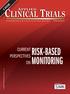 RISK-BASED MONITORING CURRENT PERSPECTIVES ON YOUR PEER-R EVIEWED GUIDE TO GLOBAL CLINICAL T RIAL S M A NAGEMENT. appliedclinicaltrialsonline.