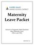 Maternity Leave Packet. Answers to Frequently Asked Questions about Maternity Leave, FMLA, and CFRA