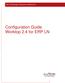 Infor Technology Architecture Worktop 2.4. Configuration Guide Worktop 2.4 for ERP LN