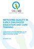 IMPROVING QUALITY IN EARLY CHILDHOOD EDUCATION AND CARE TRAINING