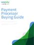 Payment Processor Buying Guide. How to prepare for sending out an RFP