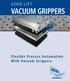 AERO-LIFT VACUUM GRIPPERS. Flexible Process Automation