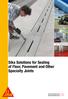 Sika Solutions for Sealing of Floor, Pavement and Other Specialty Joints. Innovation & Consistency. since 1910