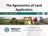 The Agronomics of Land Application. Jim Friedericks Outreach and Education