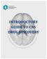 INTRODUCTORY GUIDE TO CNS DRUG DISCOVERY