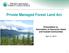 Private Managed Forest Land Act Presentation to: Association of Vancouver Island and Coastal Communities