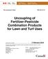 Uncoupling of Fertilizer-Pesticide Combination Products for Lawn and Turf Uses