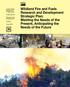 Wildland Fire and Fuels Research and Development Strategic Plan: Meeting the Needs of the Present, Anticipating the Needs of the Future