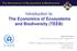 Introduction to The Economics of Ecosystems and Biodiversity (TEEB)
