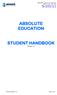 ABSOLUTE EDUCATION. STUDENT HANDBOOK Version 1.0