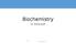 Biochemistry. Dr. Shariq Syed. Shariq AIKC/FinalYB/2014