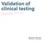 Validation of clinical testing. Setting a new standard for clinical testing through fully transparent validation.