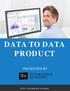 DATA TO DATA PRODUCT PRESENTED BY