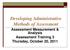 Developing Administrative Methods of Assessment. Assessment Measurement & Analysis Assessment Training 3 Thursday, October 20, 2011
