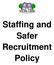 Staffing and Safer Recruitment Policy