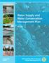 Water Supply and Water Conservation Management Plan